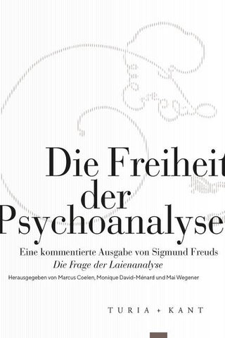 Die Freiheit der Psychoanalyse