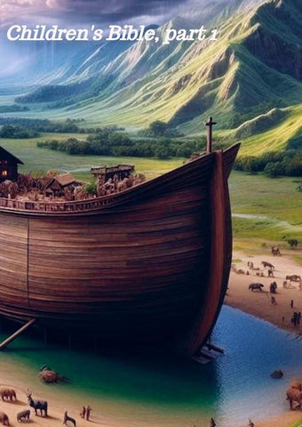 Children's Bible, part 1