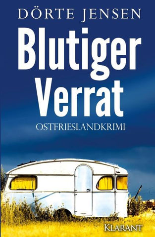 Blutiger Verrat. Ostfrieslandkrimi