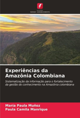 Experiências da Amazônia Colombiana