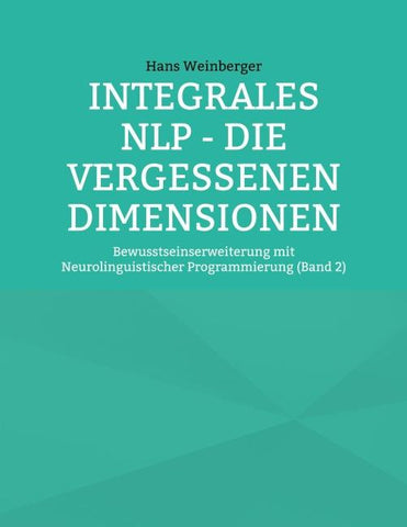 Integrales NLP - Die vergessenen Dimensionen