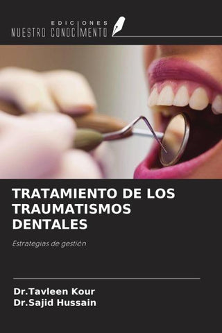 TRATAMIENTO DE LOS TRAUMATISMOS DENTALES