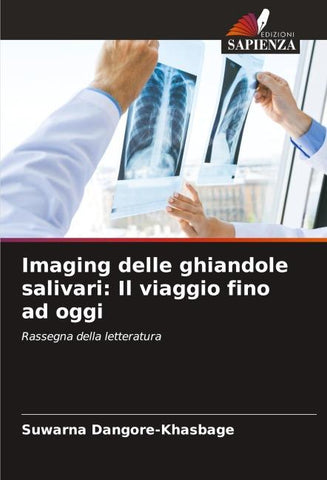 Imaging delle ghiandole salivari: Il viaggio fino ad oggi