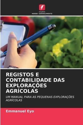 REGISTOS E CONTABILIDADE DAS EXPLORAÇÕES AGRÍCOLAS