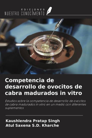 Competencia de desarrollo de ovocitos de cabra madurados in vitro
