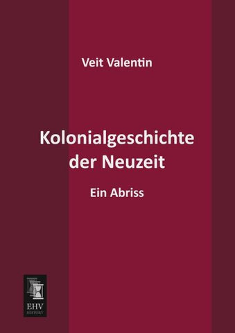 Kolonialgeschichte der Neuzeit