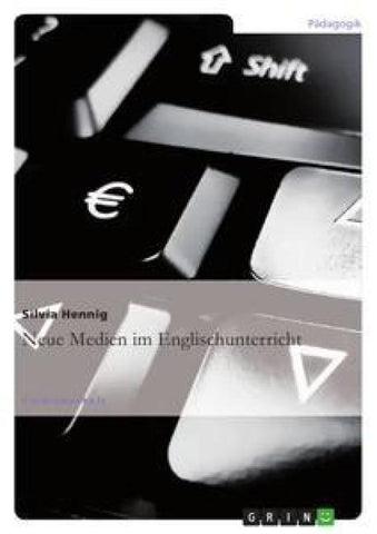 Neue Medien im Englischunterricht