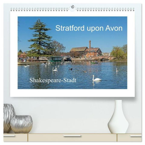 Stratford upon Avon - Shakespeare-Stadt (hochwertiger Premium Wandkalender 2026 DIN A2 quer), Kunstdruck in Hochglanz