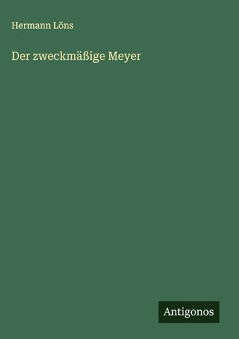 Der zweckmäßige Meyer