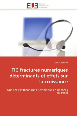 TIC fractures numériques déterminants et effets sur la croissance