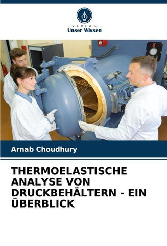 THERMOELASTISCHE ANALYSE VON DRUCKBEHÄLTERN - EIN ÜBERBLICK