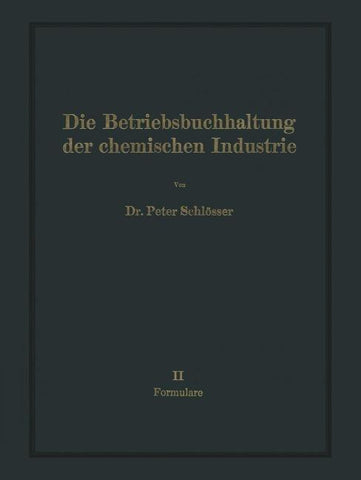 Die Betriebsbuchhaltung der chemischen Industrie