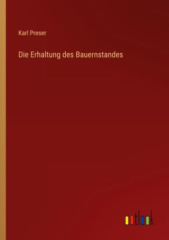 Die Erhaltung des Bauernstandes