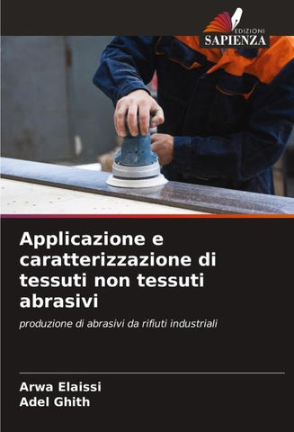 Applicazione e caratterizzazione di tessuti non tessuti abrasivi