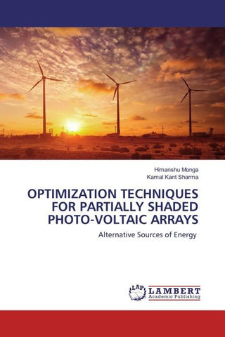 OPTIMIZATION TECHNIQUES FOR PARTIALLY SHADED PHOTO-VOLTAIC ARRAYS