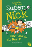 Super Nick - Das war’s, du Nerd!