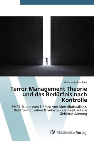 Terror Management Theorie und das Bedürfnis nach Kontrolle