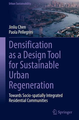 Densification as a Design Tool for Sustainable Urban Regeneration