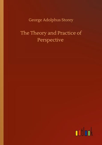 The Theory and Practice of Perspective