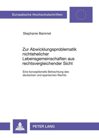 Zur Abwicklungsproblematik nichtehelicher Lebensgemeinschaften aus rechtsvergleichender Sicht