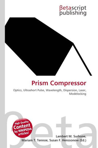 Prism Compressor