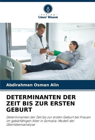 DETERMINANTEN DER ZEIT BIS ZUR ERSTEN GEBURT