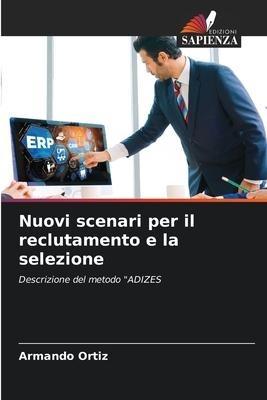 Nuovi scenari per il reclutamento e la selezione