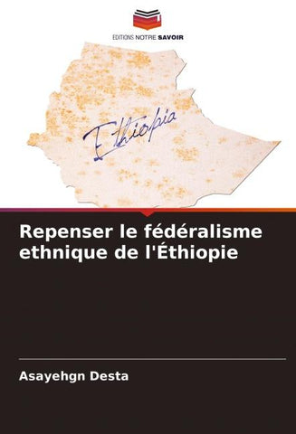 Repenser le fédéralisme ethnique de l'Éthiopie