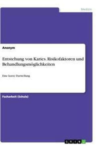 Entstehung von Karies. Risikofaktoren und Behandlungsmöglichkeiten