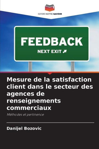 Mesure de la satisfaction client dans le secteur des agences de renseignements commerciaux