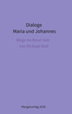 Dialoge -- Maria und Johannes