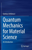 Quantum Mechanics for Material Science