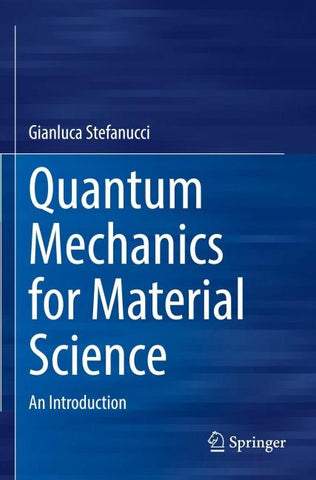 Quantum Mechanics for Material Science