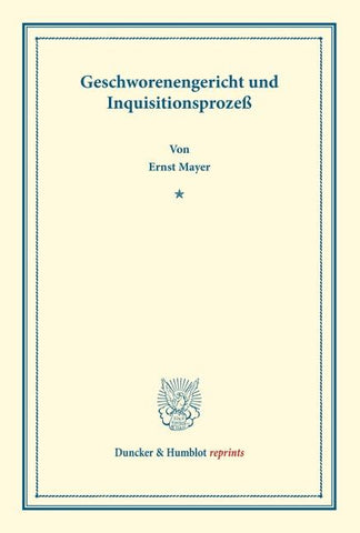 Geschworenengericht und Inquisitionsprozeß.