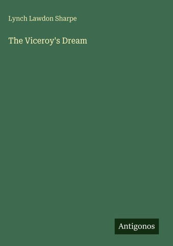 The Viceroy's Dream
