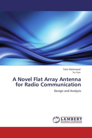 A Novel Flat Array Antenna for Radio Communication