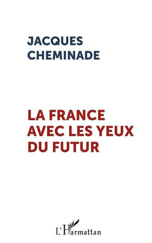 La France avec les yeux du futur