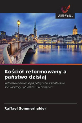 Ko¿ció¿ reformowany a pa¿stwo dzisiaj