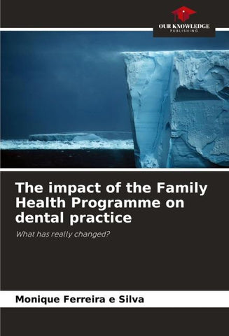 The impact of the Family Health Programme on dental practice