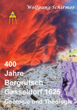 400 Jahre Bergrutsch Gasseldorf 1625
