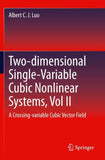 Two-dimensional Single-Variable Cubic Nonlinear Systems, Vol II