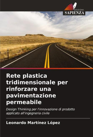 Rete plastica tridimensionale per rinforzare una pavimentazione permeabile