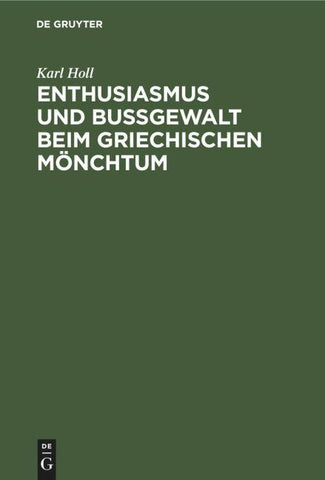 Enthusiasmus und Bußgewalt beim griechischen Mönchtum