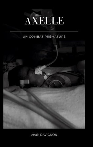 Axelle - Un combat prématuré