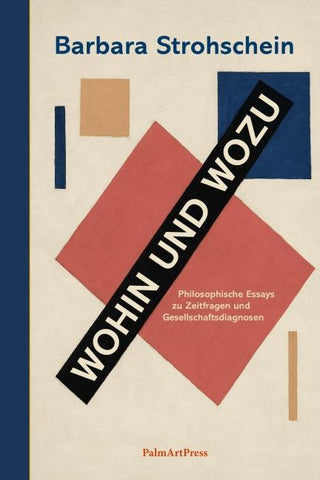 Wohin und Wozu