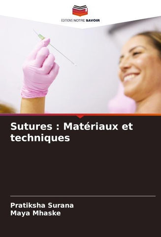 Sutures : Matériaux et techniques