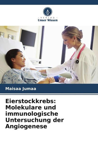 Eierstockkrebs: Molekulare und immunologische Untersuchung der Angiogenese