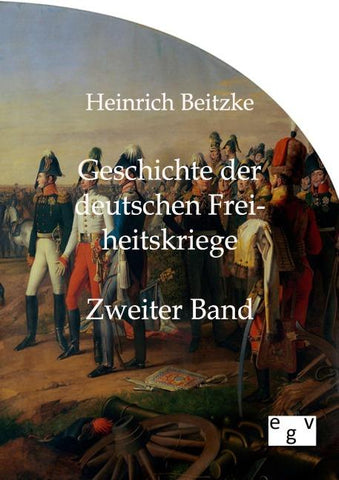 Geschichte der deutschen Freiheitskriege