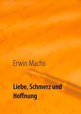 Liebe, Schmerz und Hoffnung