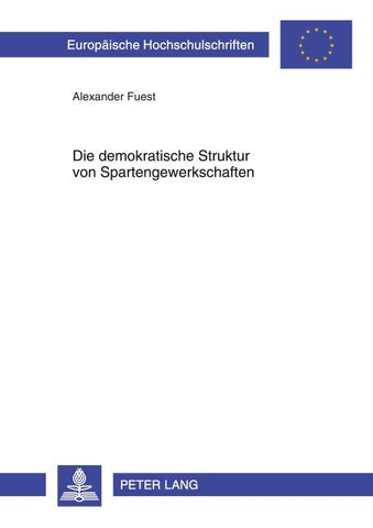 Die demokratische Struktur von Spartengewerkschaften